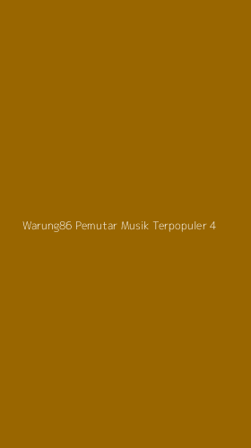 Tampilan Antarmuka Aplikasi Warung86 Pemutar Musik Terpopuler - 4
