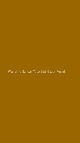 Tampilan Antarmuka Aplikasi Wasiat4d Bandar Toto Slot Gacor Resmi - 4