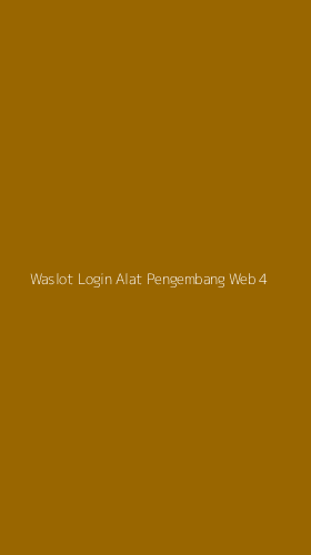 Tampilan Antarmuka Aplikasi Waslot Login Alat Pengembang Web - 4