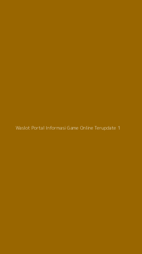 Tampilan Antarmuka Aplikasi Waslot Portal Informasi Game Online Terupdate - 1