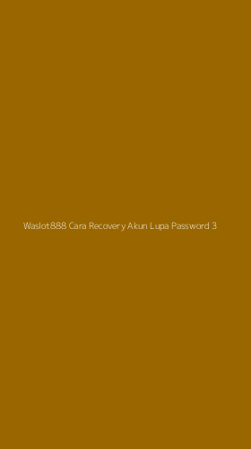 Tampilan Antarmuka Aplikasi Waslot888 Cara Recovery Akun Lupa Password - 3