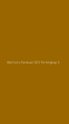 Tampilan Antarmuka Aplikasi Watitoto Panduan Seo Terlengkap - 3