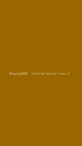 Tampilan Antarmuka Aplikasi Wayang888 - Tutorial Server Linux - 3