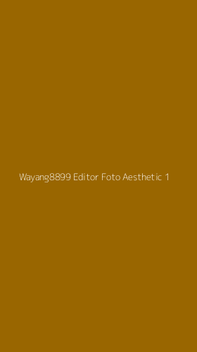 Tampilan Antarmuka Aplikasi Wayang8899 Editor Foto Aesthetic - 1