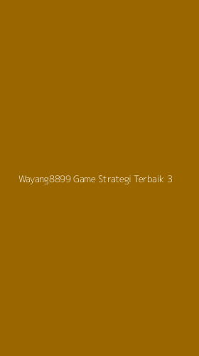 Tampilan Antarmuka Aplikasi Wayang8899 Game Strategi Terbaik - 3