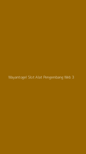 Tampilan Antarmuka Aplikasi Wayantogel Slot Alat Pengembang Web - 3