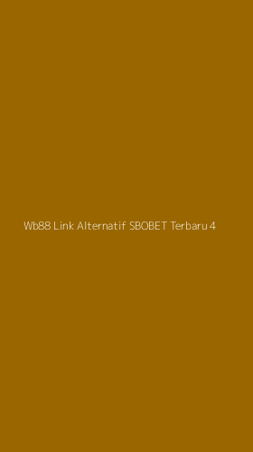 Tampilan Antarmuka Aplikasi Wb88 Link Alternatif Sbobet Terbaru - 4