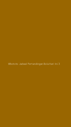 Tampilan Antarmuka Aplikasi Wbototo Jadwal Pertandingan Bola Hari Ini - 3