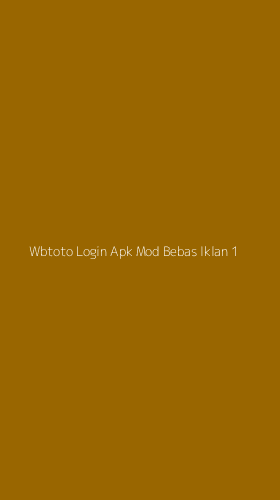 Tampilan Antarmuka Aplikasi Wbtoto Login Apk Mod Bebas Iklan - 1