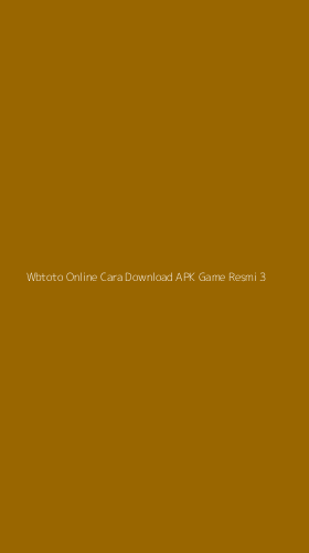 Tampilan Antarmuka Aplikasi Wbtoto Online Cara Download Apk Game Resmi - 3