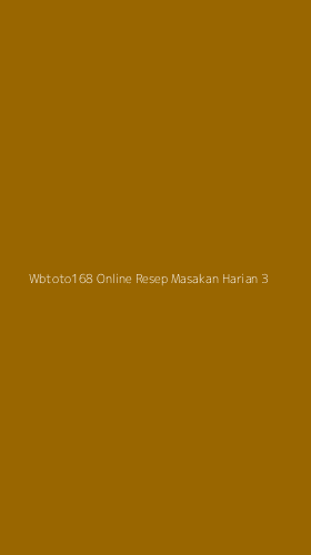 Tampilan Antarmuka Aplikasi Wbtoto168 Online Resep Masakan Harian - 3