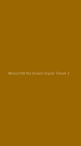 Tampilan Antarmuka Aplikasi Wbtoto168 Rtp Dompet Digital Terbaik - 2