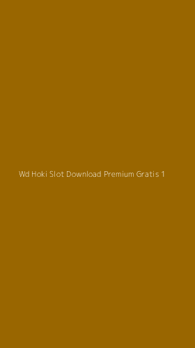 Tampilan Antarmuka Aplikasi Wd Hoki Slot Download Premium Gratis - 1