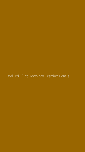 Tampilan Antarmuka Aplikasi Wd Hoki Slot Download Premium Gratis - 2