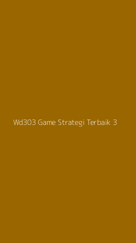 Tampilan Antarmuka Aplikasi Wd303 Game Strategi Terbaik - 3