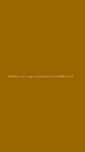 Tampilan Antarmuka Aplikasi Wd303 Link Login Alternatif Anti Nawala - 4