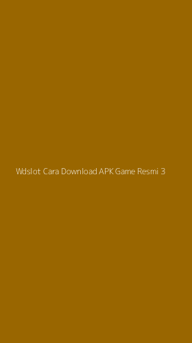Tampilan Antarmuka Aplikasi Wdslot Cara Download Apk Game Resmi - 3