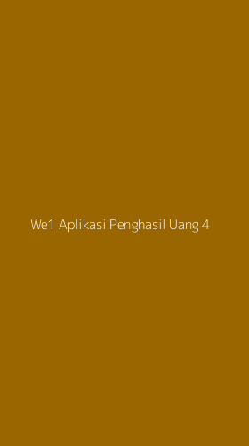 Tampilan Antarmuka Aplikasi We1 Aplikasi Penghasil Uang - 4