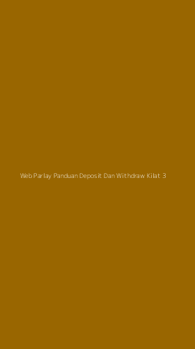 Tampilan Antarmuka Aplikasi Web Parlay Panduan Deposit Dan Withdraw Kilat - 3