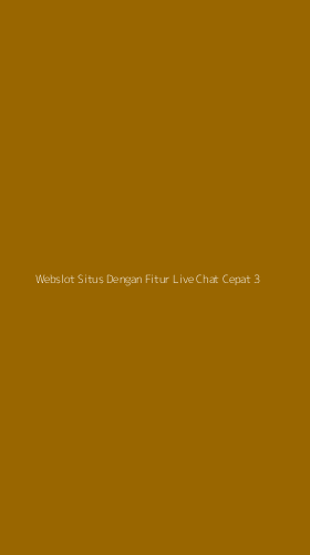 Tampilan Antarmuka Aplikasi Webslot Situs Dengan Fitur Live Chat Cepat - 3