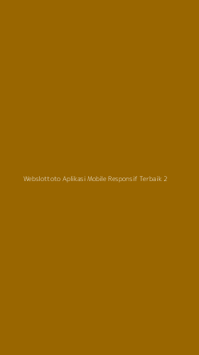 Tampilan Antarmuka Aplikasi Webslottoto Aplikasi Mobile Responsif Terbaik - 2