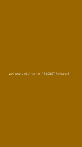 Tampilan Antarmuka Aplikasi Welltoto Link Alternatif Sbobet Terbaru - 3