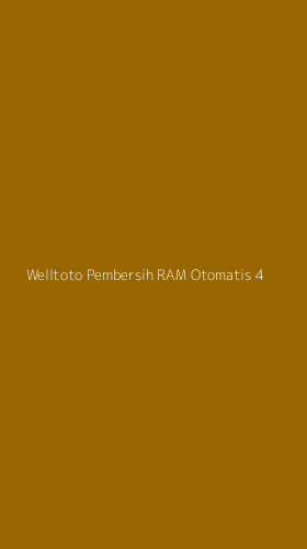Tampilan Antarmuka Aplikasi Welltoto Pembersih Ram Otomatis - 4