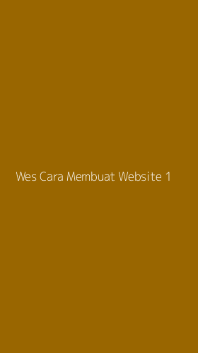 Tampilan Antarmuka Aplikasi Wes Cara Membuat Website - 1
