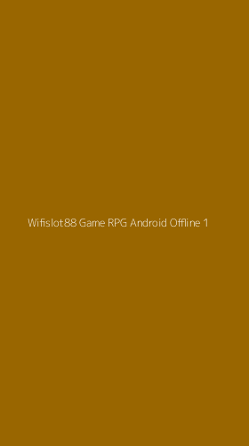 Tampilan Antarmuka Aplikasi Wifislot88 Game Rpg Android Offline - 1