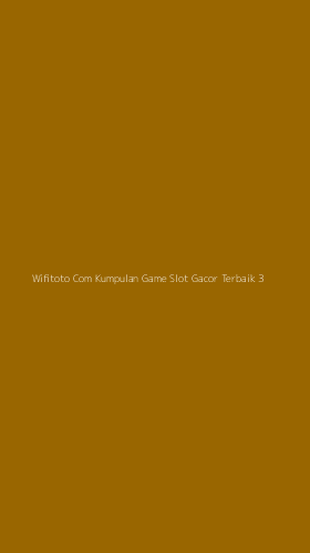 Tampilan Antarmuka Aplikasi Wifitoto Com Kumpulan Game Slot Gacor Terbaik - 3