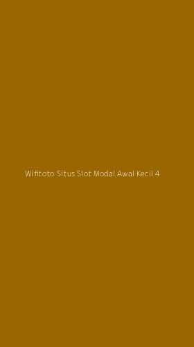 Tampilan Antarmuka Aplikasi Wifitoto Situs Slot Modal Awal Kecil - 4