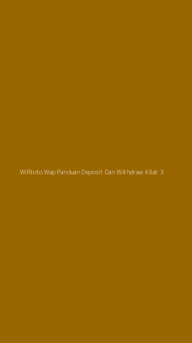 Tampilan Antarmuka Aplikasi Wifitoto Wap Panduan Deposit Dan Withdraw Kilat - 3
