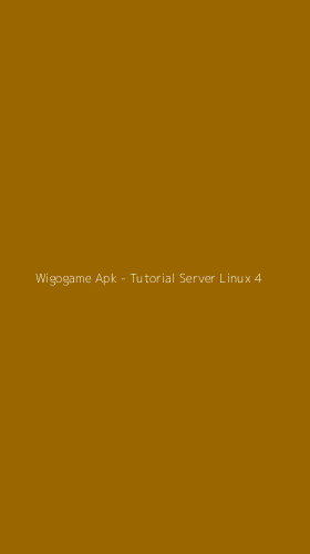 Tampilan Antarmuka Aplikasi Wigogame Apk - Tutorial Server Linux - 4
