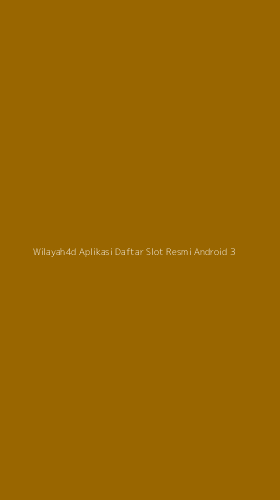 Tampilan Antarmuka Aplikasi Wilayah4d Aplikasi Daftar Slot Resmi Android - 3
