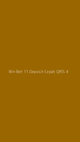 Tampilan Antarmuka Aplikasi Win Bet 11 Deposit Cepat Qris - 4