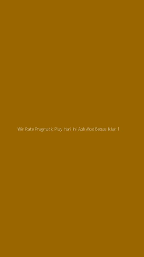 Tampilan Antarmuka Aplikasi Win Rate Pragmatic Play Hari Ini Apk Mod Bebas Iklan - 1