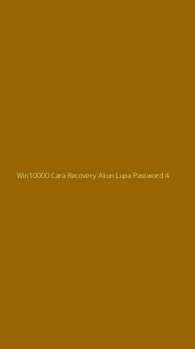 Tampilan Antarmuka Aplikasi Win10000 Cara Recovery Akun Lupa Password - 4