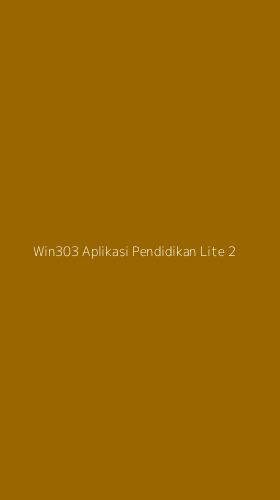 Tampilan Antarmuka Aplikasi Win303 Aplikasi Pendidikan Lite - 2