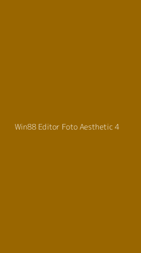 Tampilan Antarmuka Aplikasi Win88 Editor Foto Aesthetic - 4