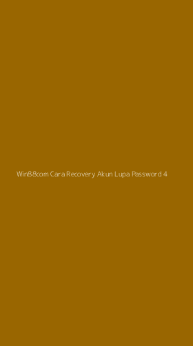 Tampilan Antarmuka Aplikasi Win88com Cara Recovery Akun Lupa Password - 4