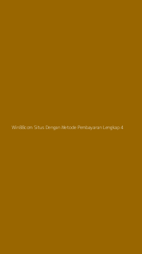 Tampilan Antarmuka Aplikasi Win88com Situs Dengan Metode Pembayaran Lengkap - 4