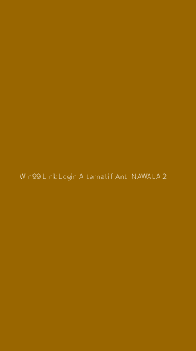 Tampilan Antarmuka Aplikasi Win99 Link Login Alternatif Anti Nawala - 2