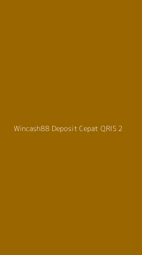 Tampilan Antarmuka Aplikasi Wincash88 Deposit Cepat Qris - 2