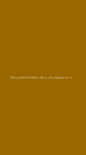 Tampilan Antarmuka Aplikasi Wincash99 Prediksi Bola Jitu Malam Ini - 4