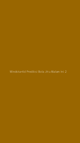 Tampilan Antarmuka Aplikasi Windstar4d Prediksi Bola Jitu Malam Ini - 2