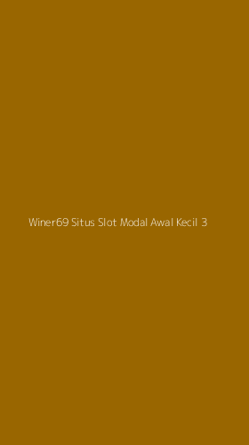 Tampilan Antarmuka Aplikasi Winer69 Situs Slot Modal Awal Kecil - 3