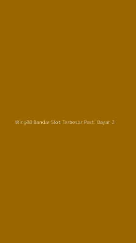 Tampilan Antarmuka Aplikasi Wing88 Bandar Slot Terbesar Pasti Bayar - 3