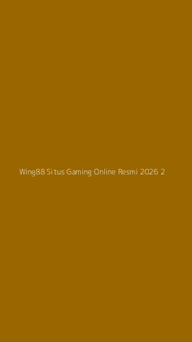 Tampilan Antarmuka Aplikasi Wing88 Situs Gaming Online Resmi 2026 - 2