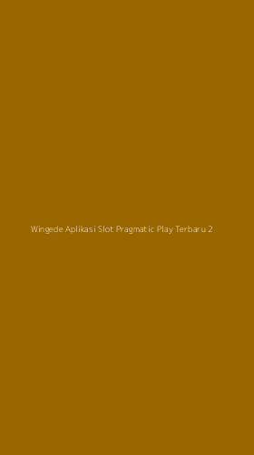 Tampilan Antarmuka Aplikasi Wingede Aplikasi Slot Pragmatic Play Terbaru - 2