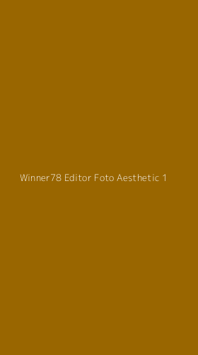 Tampilan Antarmuka Aplikasi Winner78 Editor Foto Aesthetic - 1